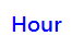 Hour