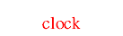 clock( )